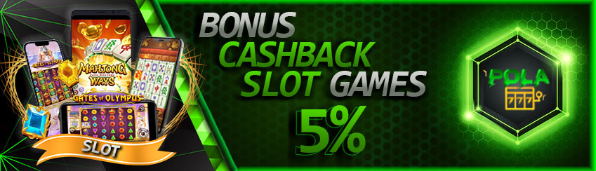 Bonus Cashback Slot 5%