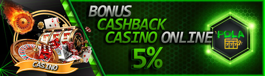 Bonus Cashback Casino 5%